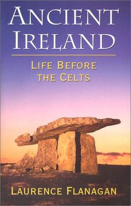 Ancient Ireland: Life Before the Celts