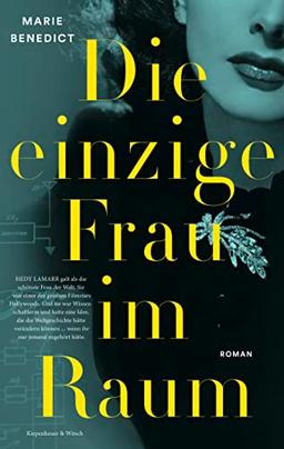 Die einzige Frau im Raum: Roman (Starke Frauen im Schatten der Weltgeschichte, Band 4)