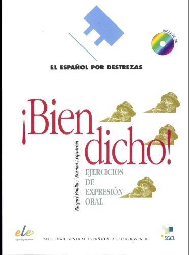 Bien dicho! Inkl. CD: Nivel B1 (Español por destrezas)