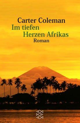 Im tiefen Herzen Afrikas.