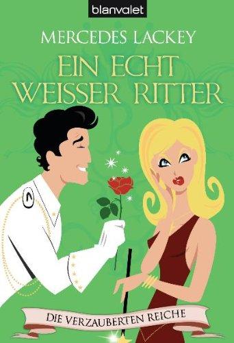 Die verzauberten Reiche 2: Ein echt weißer Ritter