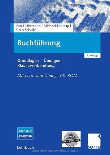 Buchführung: Grundlagen - Übungen - Klausurvorbereitung, mit Lern- und Übungs-CD-ROM