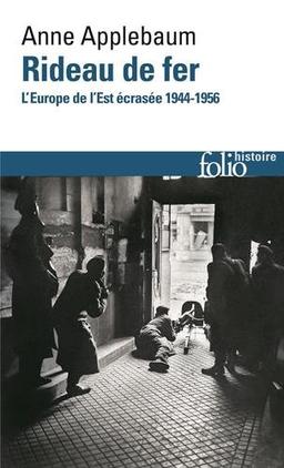 Rideau de fer : l'Europe de l'Est écrasée, 1944-1956