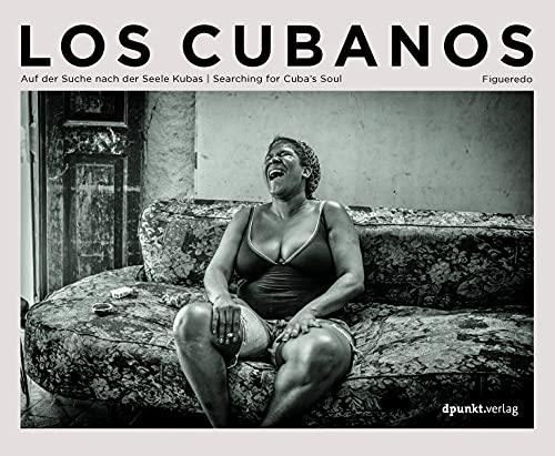 Los Cubanos: Auf der Suche nach der Seele Kubas / Searching for Cuba’s Soul