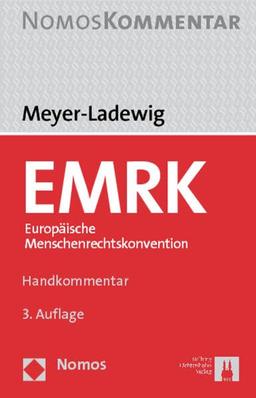 EMRK Europäische Menschenrechtskonvention: Handkommentar