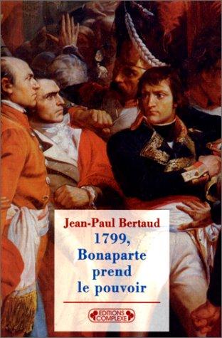 1799, Bonaparte prend le pouvoir : le 18 brumaire an VIII, la République meurt-elle assassinée ?