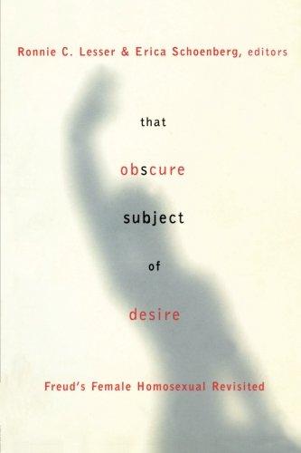 That Obscure Subject of Desire: Freud's Female Homosexual Revisited