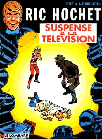 Ric Hochet. Vol. 7. Suspense à la télévision