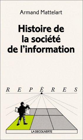 Histoire de la société de l'information (Repères)