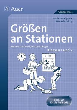 Größen an Stationen: Rechnen mit Geld, Zeit und Längen | Klassen 1 und 2