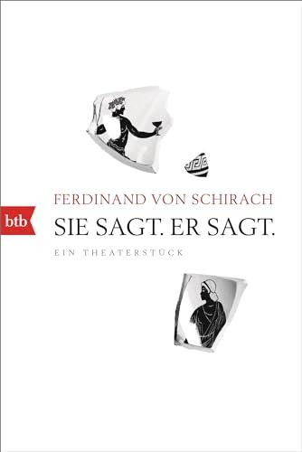 Sie sagt. Er sagt.: Ein Theaterstück