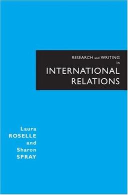 Research and Writing in International Relations: Developing Case Based Projects