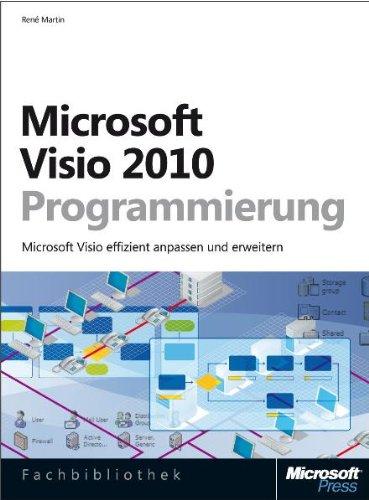 Microsoft Visio 2010-Programmierung: Visio 2010 effizient anpassen und erweitern