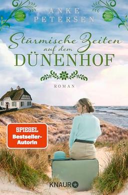 Stürmische Zeiten auf dem Dünenhof: Roman | Das Finale der dramatischen Familiensaga »Die Föhr-Trilogie«