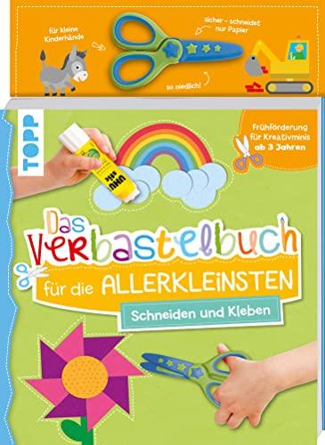 Das Verbastelbuch für die Allerkleinsten. Schneiden und Kleben. Mit Schere: Frühförderung für Kreativminis ab 3 Jahren