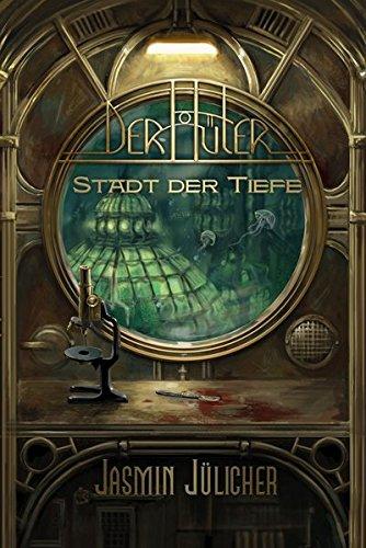 Der Hüter: Stadt der Tiefe