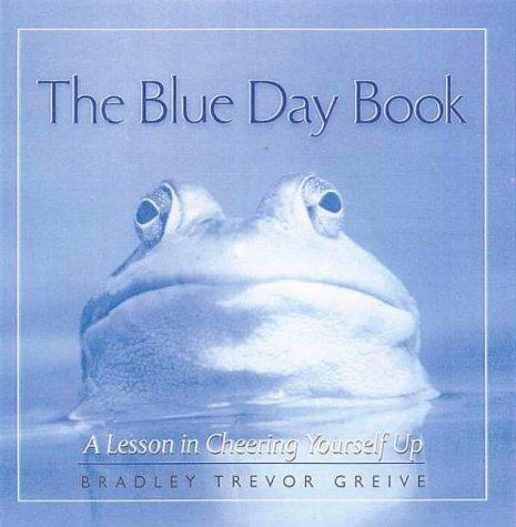 The Blue Day Book: A Lesson in Cheering Yourself up