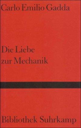 Die Liebe zur Mechanik: Roman (Bibliothek Suhrkamp)