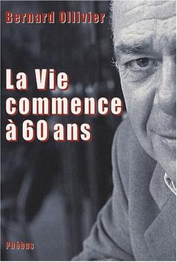 La vie commence à 60 ans