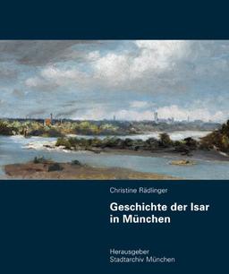 Geschichte der Isar in München