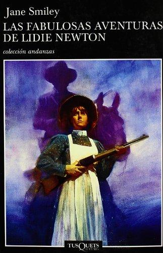 Las fabulosas aventuras de Lidie Newton (Andanzas, Band 416)