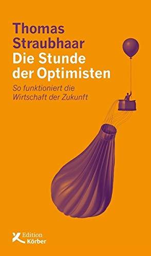 Die Stunde der Optimisten: So funktioniert die Wirtschaft der Zukunft