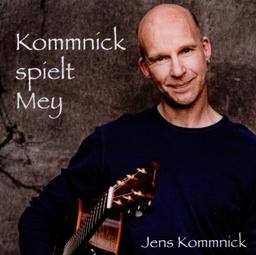 Kommnick spielt Mey