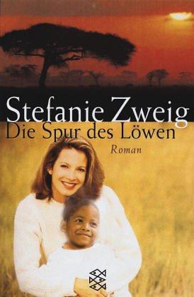 Die Spur des Löwen: Eine Freundschaft in Afrika <br /> Roman