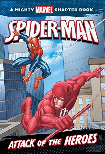 Spider-Man: Attack of the Heroes (A Mighty Marvel Chapter Book, 1, Band 1)