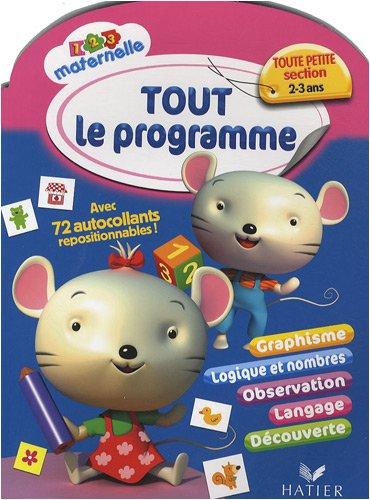 Tout le programme, toute petite section 2-3 ans