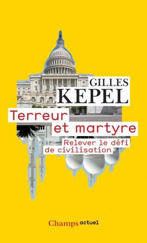 Terreur et martyre : relever le défi de civilisation