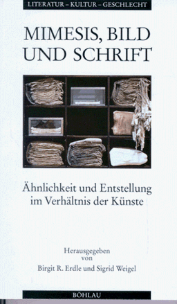 Mimesis, Bild und Schrift. Ähnlichkeit und Entstellung im Verhältnis der Künste