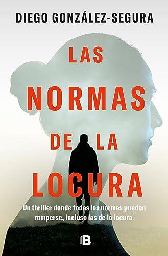 Las normas de la locura (La Trama)