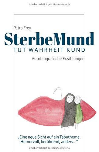 SterbeMund: Tut Wahrheit kund