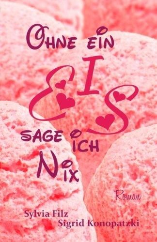 Ohne ein Eis sage ich nix