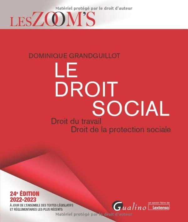 Le droit social : droit du travail, droit de la protection sociale : 2022-2023