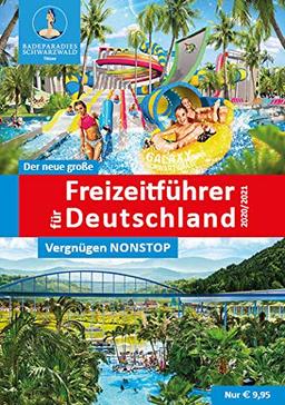 Der neue große Freizeitführer für Deutschland 2020/2021: Ferien in der Heimat