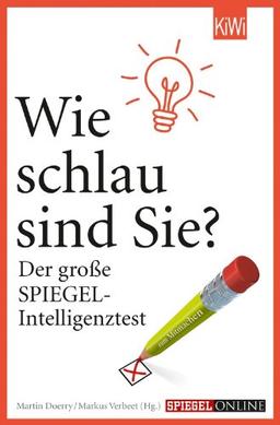 Wie schlau sind Sie?: Der große SPIEGEL-Intelligenztest