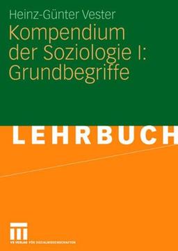 Kompendium Der Soziologie I: Grundbegriffe (German Edition): 1