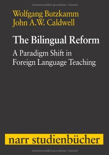 The Bilingual Reform: A Paradigm Shift in Foreign Language Teaching