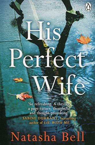 His Perfect Wife: This is no ordinary psychological thriller