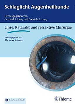 Schlaglicht Augenheilkunde: Linse, Katarakt und refraktive Chirurgie