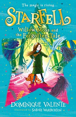 Starfell Willow Moss and the Forgotten Tale (Starfell, 2)