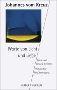 Sämtliche Werke. Vollständige Neuübertragung: Worte von Licht und Liebe: Briefe u. kleinere Schriften. Vollständ. Neuübertr. Sämtliche Werke Band 2: ... kleinere Schriften: BD 2 (HERDER spektrum)