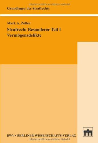 Strafrecht Besonderer Teil I: Vermögensdelikte