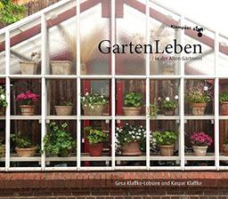 GartenLeben in der Alten Gärtnerei