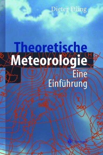 Theoretische Meteorologie: Eine Einführung