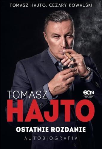 Tomasz Hajto Ostatnie rozdanie Autobiografia