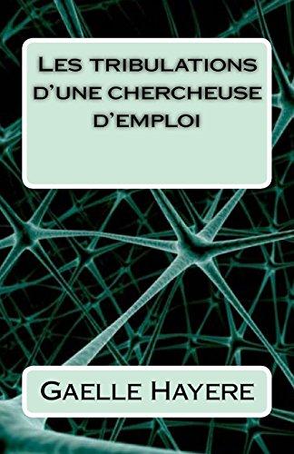 Les tribulations d'une chercheuse d'emploi