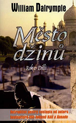 Město džinů: Rok v Dillí (2004)